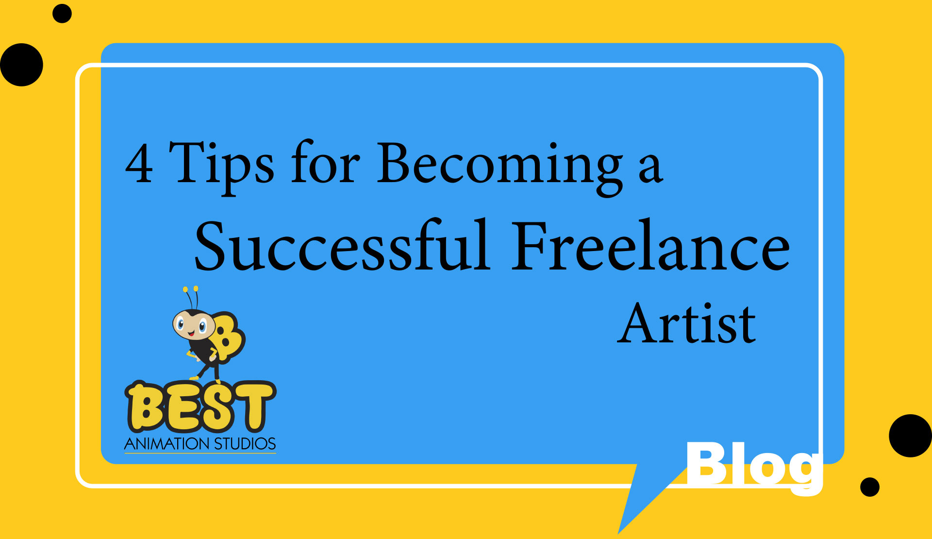 4 Tips for Becoming a Successful Freelance Artist