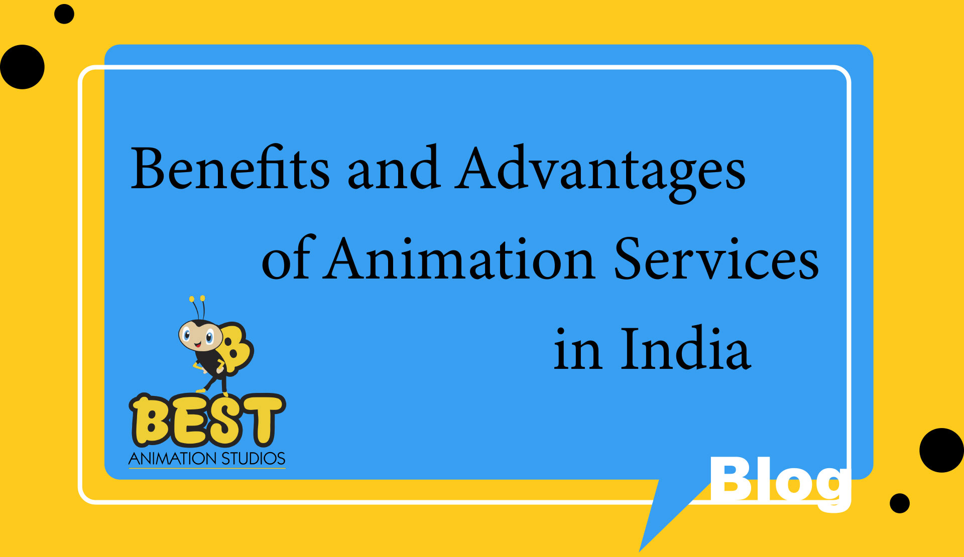 Advantages of Animation Services in India